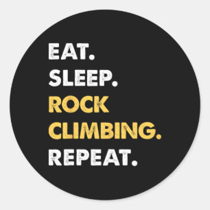 Funny Rock-climbing Apparel Eat Sleep Rock-climbin Classic Round Sticker