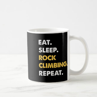 Funny Rock-climbing Apparel Eat Sleep Rock-climbin Coffee Mug