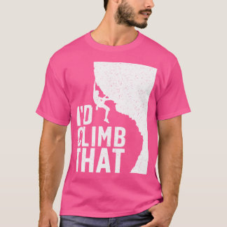 Funny Rock Climbing Art For Men Women Alpinism Roc T-Shirt