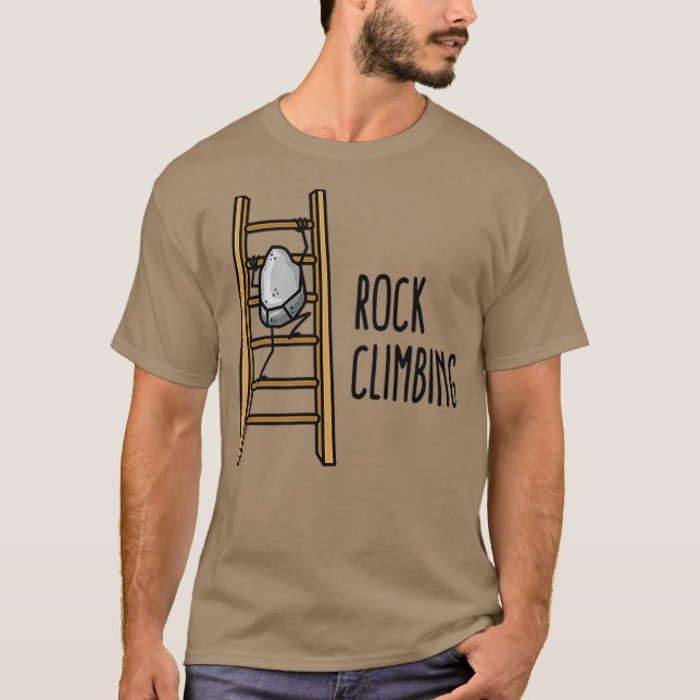 Funny Rock Climbing pun Bouldering climber Rock T-Shirt (Front)