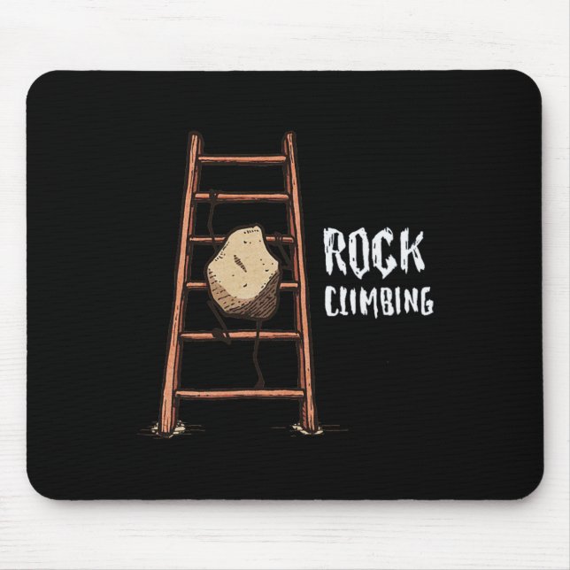 Funny Rock Climbing Pun Shirt  Mouse Pad (Front)