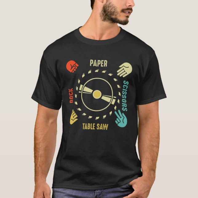 Funny Rock Paper Scissors Table Saw Carpenter Tool T-Shirt (Front)