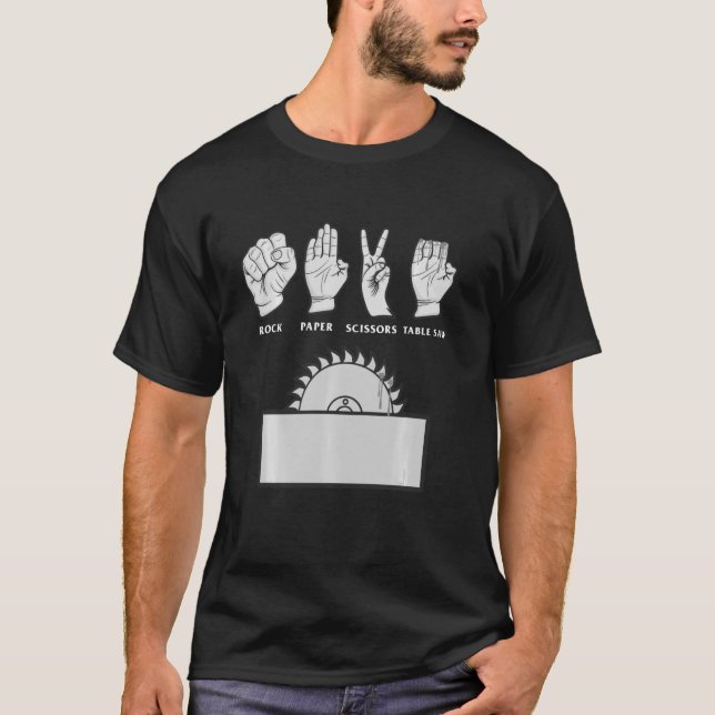 Funny Rock Paper Scissors Table Saw  For Carpenter T-Shirt (Front)