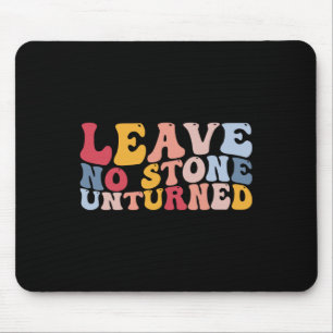 Funny Rockhounding Geology Geologist Leave No Ston Mouse Pad