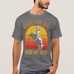 Funny Rodeo Men Cowboy Bull Riding Bull Rider West T-Shirt