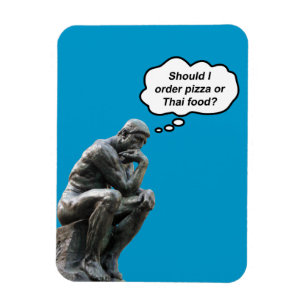 Funny Rodin Thinker Statue - Pizza or Thai Food? Magnet