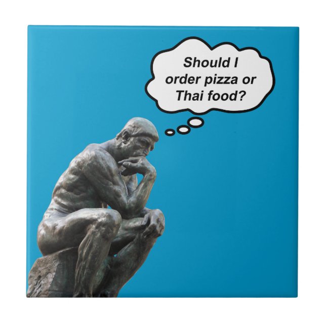 Funny Rodin Thinker Statue - Pizza or Thai Food? Tile (Front)