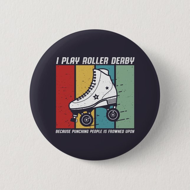 Funny Roller Derby Punching People Is Frowned Upon 6 Cm Round Badge (Front)