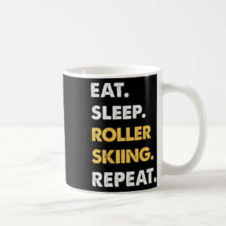 Funny Roller-skiing Apparel Eat Sleep Roller-skiin Coffee Mug