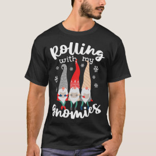 Funny Rolling With My Gnomies Christmas Gnomes T-S T-Shirt