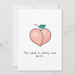Funny Romantic Butt Card- Valentines Day Card