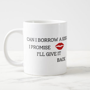 Funny Romantic Quote Large Coffee Mug
