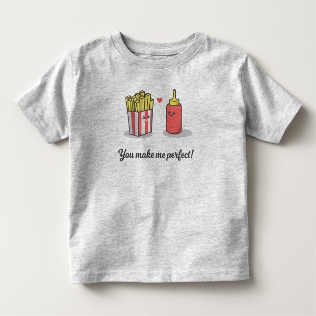 Funny Romantic You Make Me Perfect | Shirt (Front)