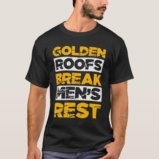 Funny roofer design Gift T-Shirt (Front)