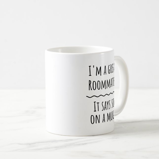 Funny Roommate Gift Coffee Mug (Front Right)