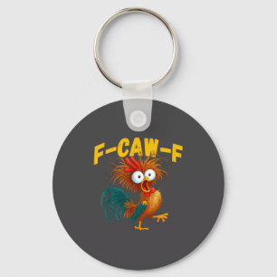 Funny Rooster Meme F-caw-f Funny Chicken Humor Quo Key Ring