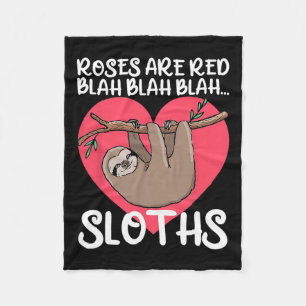 Funny Roses Are Red Blah Sloths Shirt Sloth Valent Fleece Blanket