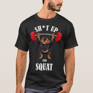 Funny Rottweiler Fitness Squating Workout Weightli T-Shirt