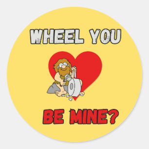 FUNNY! Round Sticker Caveman - Wheel You be mine?
