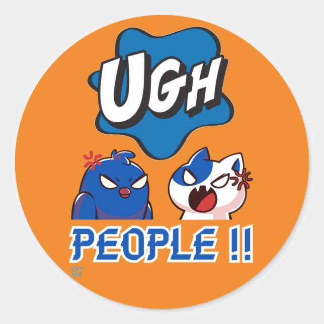 funny round sticker  "UGH PEOPLE !!" (Front)