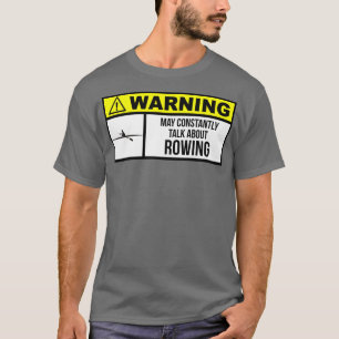Funny Rowing 4 T-Shirt