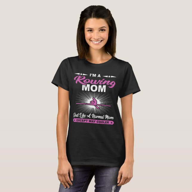 Funny Rowing Mum Rowers Gift T-Shirt (Front Full)