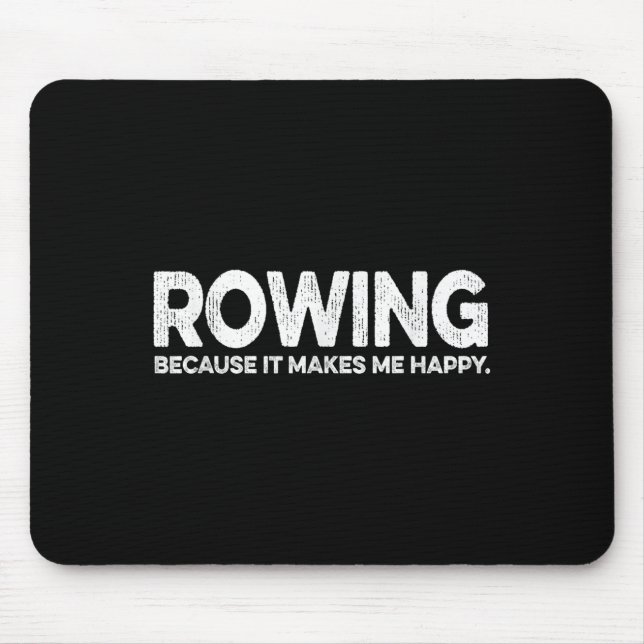 Funny Rowing Quote Gift For Rowing Coach Dad Love  Mouse Pad (Front)