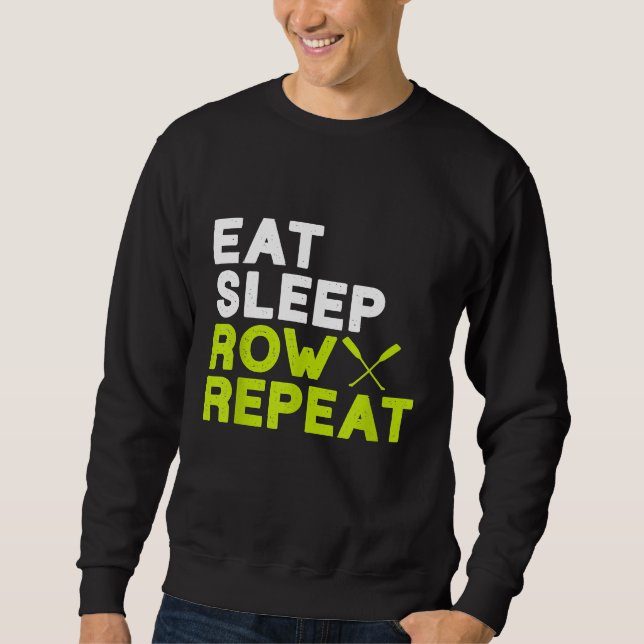 Funny Rowing Shirt Eat Sleep Row Repeat Boating Ka (Front)
