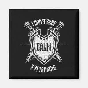 Funny Rpg Gamer I Can't Keep Calm I'm Tanking Men  Magnet