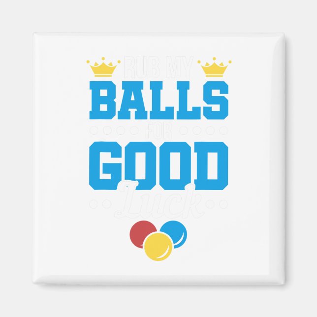 Funny Rub My For Good Luck Billiards Pool Player  Magnet (Front)