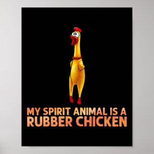 Funny Rubber Chicken Art For Men Women Giant Rubbe Poster