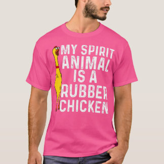 Funny Rubber Chicken Gift Men Women Rubber Chicken T-Shirt
