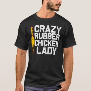 Funny Rubber Chicken Gift Women Mum Rubber Chicken T-Shirt