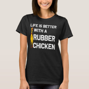 Funny Rubber Chicken Men Women Rubber Chicken Cost T-Shirt