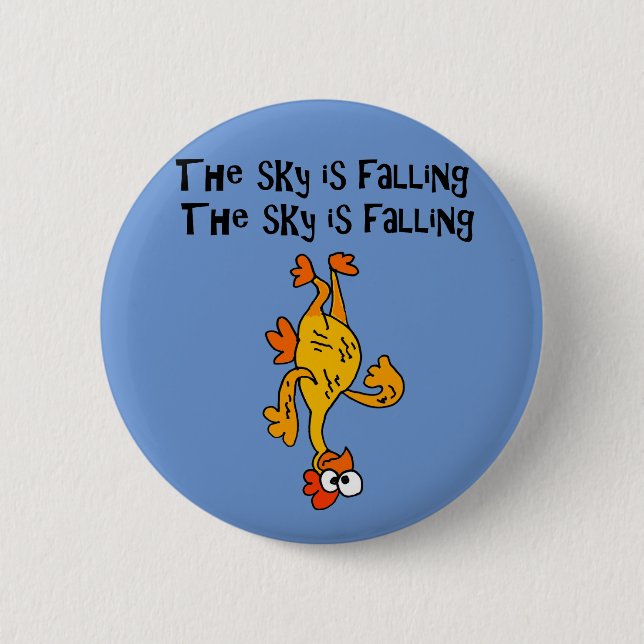 Funny Rubber Chicken Sky is Falling Cartoon 6 Cm Round Badge (Front)