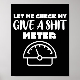 Funny Rude Dark Humour Sarcastic Quote Give A Sht Poster