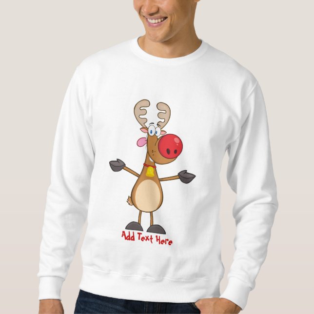 Funny Rudolph Reindeer Xmas Cartoon Personalised Sweatshirt (Front)