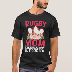 Funny Rugby Mum Quote Saying Like A Regular Mum Bu T-Shirt