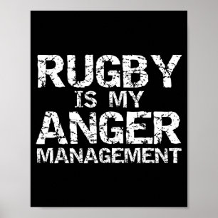 Funny Rugby Quote Vintage Gift Rugby Is My Anger M Poster