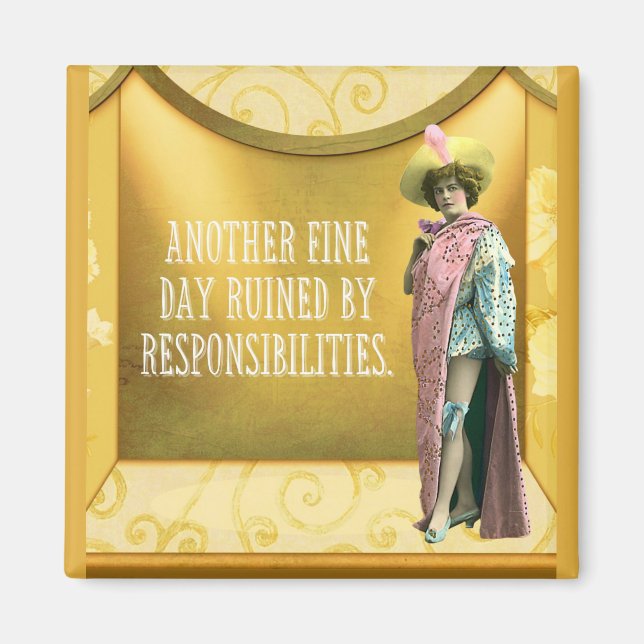 Funny Ruined By Responsibilities  Magnet (Front)