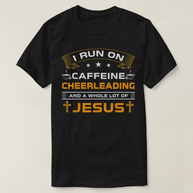 Funny Run On Coffee Jesus Cheerleading For Cheer P T-Shirt (Design Front)