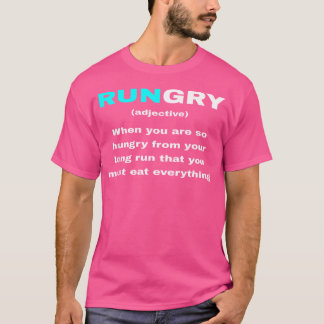 Funny Rungry Definition Meaning Runner Quote Runni T-Shirt