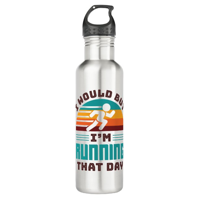 Funny Runner I Would But I'm Running That Day 710 Ml Water Bottle (Front)