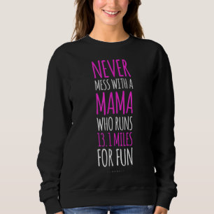 Funny Running. 13.1 Half Marathon Runner Mum Gift Sweatshirt