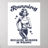 Funny Running Because Murder Is Wrong Retro