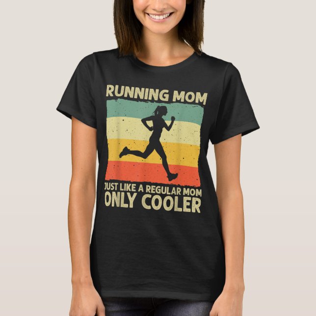 Funny Running For Women Mum Marathoner Runner Coac T-Shirt (Front)