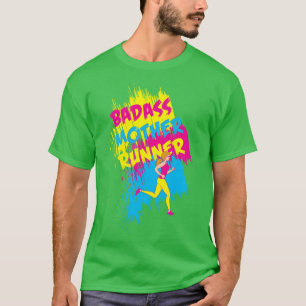 Funny Running Mum s and Gifts Badass Mother Runner T-Shirt
