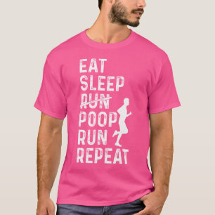 Funny Running Runner Eat Sleep Run Poop Run Repeat T-Shirt