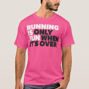 Funny Running Shirt Gym Motivation Workout Runner 