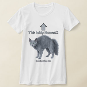 Funny Russian Blue Cat – This Is My Human T-Shirt